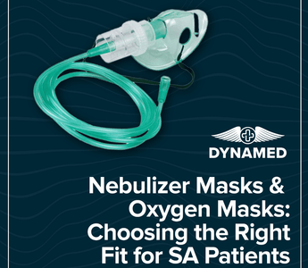 Nebulizer Masks & Oxygen Masks: Choosing the Right Fit for SA Patients