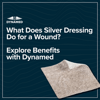 What Does Silver Dressing Do for a Wound? Explore Benefits with Dynamed