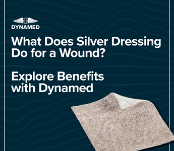 What Does Silver Dressing Do for a Wound? Explore Benefits with Dynamed