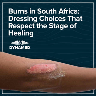 Burns in South Africa: Dressing Choices That Respect the Stage of Healing