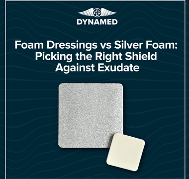 Foam Dressings vs Silver Foam: Picking the Right Shield Against Exudate
