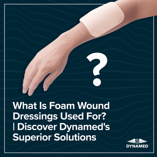 What is foam wound dressing used for?