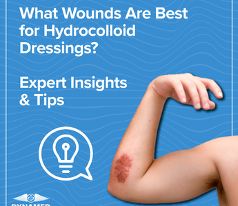 What Wounds Are Best for Hydrocolloid Dressings? Expert Insights & Tips