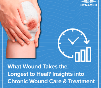 What Wound Takes the Longest to Heal? Insights into Chronic Wound Care and Treatment