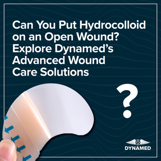 Can You Put Hydrocolloid on an Open Wound? Explore Dynamed’s Advanced Wound Care Solutions