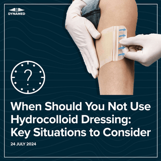 When Should You Not Use Hydrocolloid Dressing: Key Situations to Consider