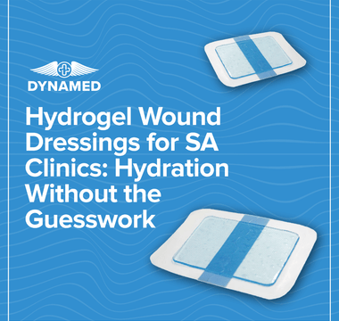 Hydrogel Wound Dressings for SA Clinics: Hydration Without the Guesswork