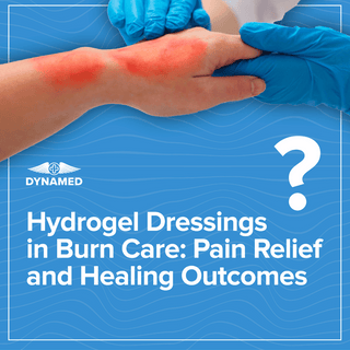 Hydrogel Dressings in Burn Care: Pain Relief and Healing Outcomes with Dynamed South Africa